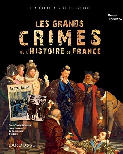 Les Grands Crimes de L'Histoire de France (Mass Market Paperback)