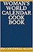 Woman's World Calendar Cook Book