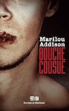 Bouche cousue by Marilou Addison