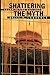 Shattering the Myth: Islam beyond Violence (Princeton Studies in Muslim Politics Book 6)