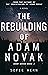 The Rebuilding of Adam Nova...