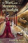 Of Wars, and Memories, and Starlight by Aliette de Bodard
