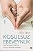 Kosulsuz Ebeveynlik by Alfie Kohn