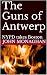 The Guns of Antwerp by John Monaghan The Guns of Antwerp by John Monaghan