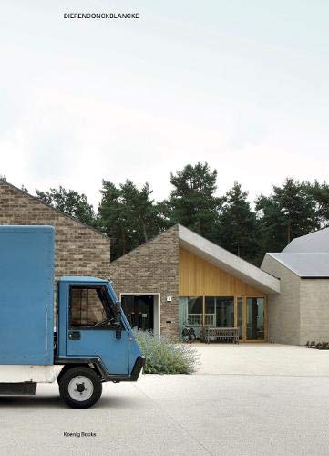 Dierendonckblancke: Selected Works 2007-2018: Ausst. Kat. Bozar, Brussels, 2019 (Paperback)