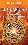 El Guardián de RAK by Lionel Simon