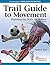 Trail Guide to Movement by Andrew Biel