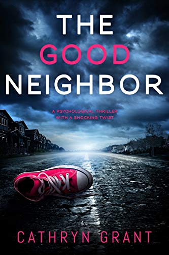 The Good Neighbor (Kindle Edition)