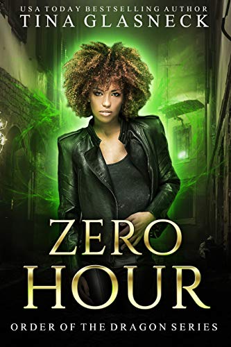 Zero Hour (Order of the Dragon, #0.5)