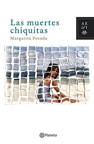 Las muertes chiquitas (Kindle Edition)