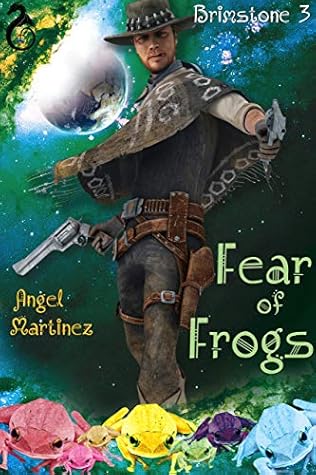 Fear of Frogs (Brimstone Book 3)