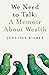 We Need to Talk: A Memoir about Wealth