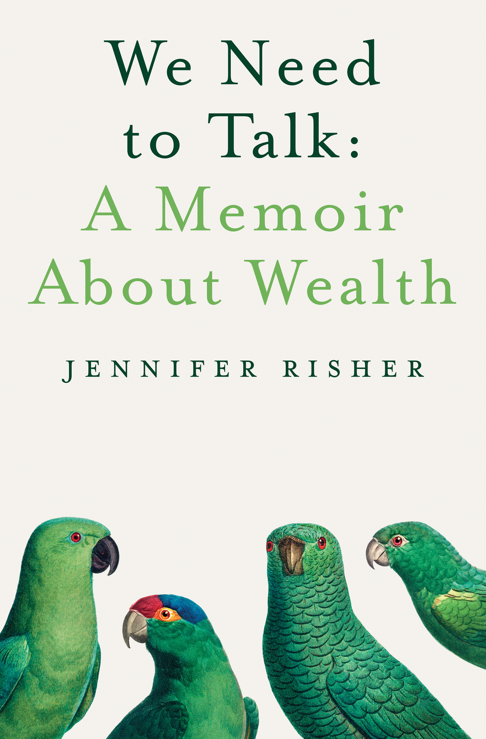 We Need to Talk: A Memoir about Wealth (Kindle Edition)