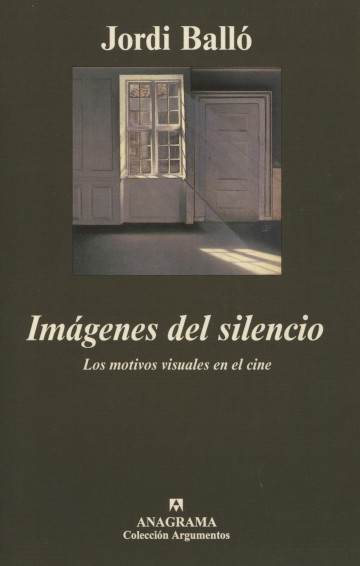 Imágenes del silencio. Los motivos visuales en el cine (Paperback)