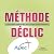 Méthode déclic : Comment co...