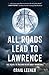 All Roads Lead to Lawrence by Craig Leener All Roads Lead to Lawrence by Craig Leener
