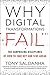 Why Digital Transformations Fail: The Surprising Disciplines of How to Take off and Stay Ahead