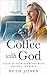 Coffee with God by Beth Jones