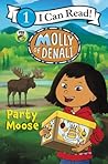 Molly of Denali: Party Moose