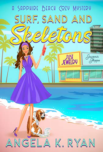 Surf, Sand and Skeletons (Sapphire Beach Cozy Mystery Series Book 2)