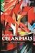 On Animals: Volume II: Theological Ethics