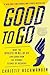 Good to Go: What the Athlet...