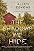 The Shadows We Hide (Joe Ta...