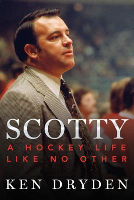 Scotty: A Hockey Life Like No Other (Hardcover)