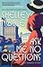 Ask Me No Questions (Lady Dunbridge Mystery, #1)