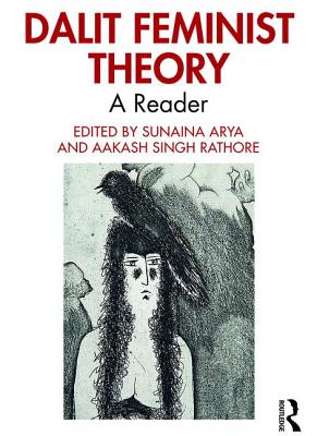 Dalit Feminist Theory: A Reader (Paperback)