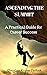Ascending the Summit: A Pra...