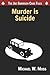 Murder is Suicide