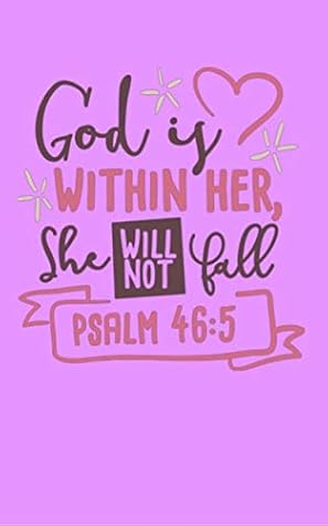 God Is With Her Quotes God Is Within Her She Will Not Fall - Psalm 46:5: Bible Quotes Notebook  With Inspirational Bible Verses And Motivational Religious Scriptures By  Annie Price