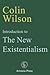 Introduction to The New Existentialism