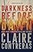 Darkness Before Dawn (Darkness, #2)
