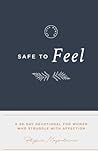 Safe to Feel: A 3...