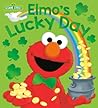 Elmo's Lucky Day by Andrea Posner-Sanchez