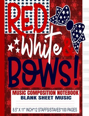 Red White Bows Music Composition Notebook Blank Sheet Music