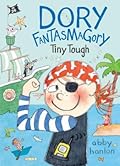 Dory Fantasmagory: Tiny Tough 