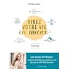 Vivez votre vie en mieux by Margaux Caput