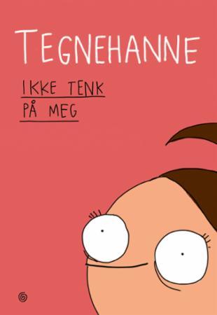 Ikke tenk på meg (Hardcover)