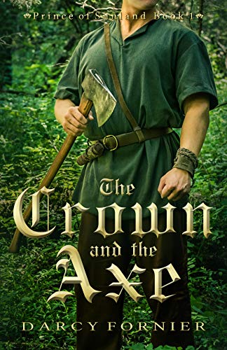 The Crown and the Axe (Prince of Sunland Book 1)