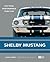 Shelby Mustang: The Total P...