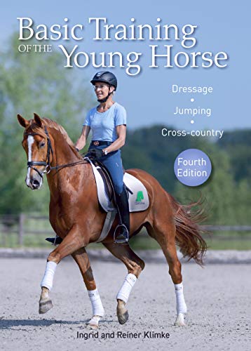 Basic Training of the Young Horse: Dressage, Jumping, Cross-country (Kindle Edition)