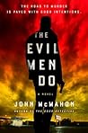 The Evil Men Do