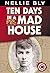 Ten Days In a Mad-House