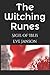 The Witching Runes: Sigil o...