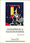 Innovadores de la educación en España Innovadores de la educación en España