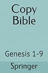Copy Bible: Genesis 1-9 Copy Bible: Genesis 1-9