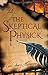 The Skeptical Physick by Gail Avery Halverson